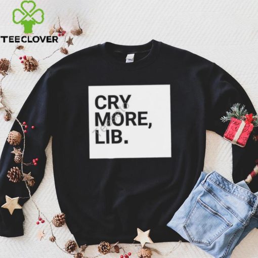 Cry More Lib Tee Benny Johnson shirt