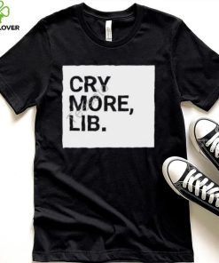 Cry More Lib Tee Benny Johnson shirt