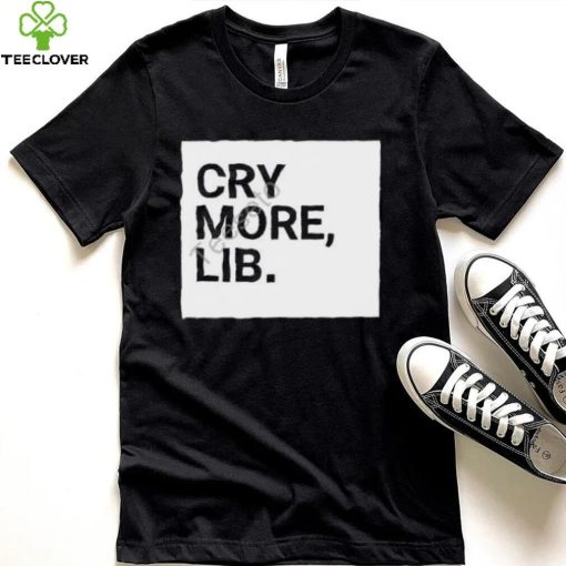 Cry More Lib Tee Benny Johnson shirt