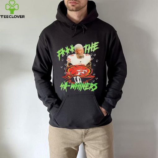 Crying Jordan Fuck the 40 whiners hoodie, sweater, longsleeve, shirt v-neck, t-shirt