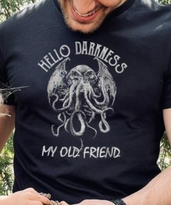 Cthulhu Hello Darkness My Oldfriend Love Craft T Shirt