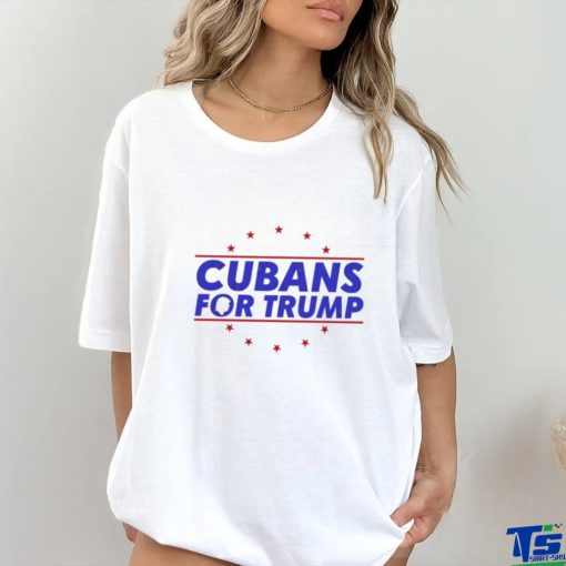 Cubans For Trump 2024 Shirt