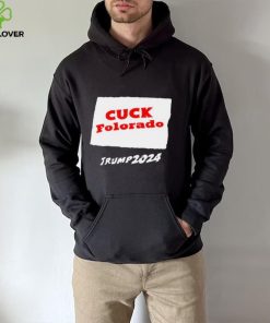 Cuck Colorado Trump 2024 Shirt