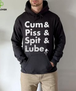 Cum Piss Spit Lube Unisex T-Shirt - Fun and Unique Design 3 Cum Piss Spit Lube T Shirt
