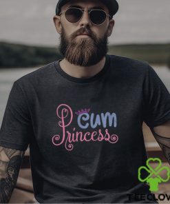 Cum Princess Tee Shirt