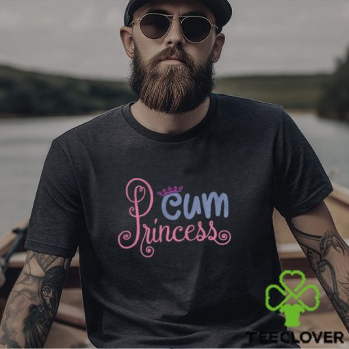 Cum Princess Tee Shirt