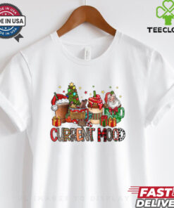 Cup Coffee Santa Current Mood Christmas 2024 Shirt
