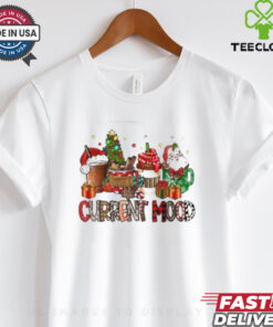 Cup Coffee Santa Current Mood Christmas 2024 T Shirt