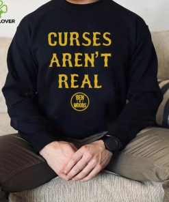 Curses Aren’T Real Shirt