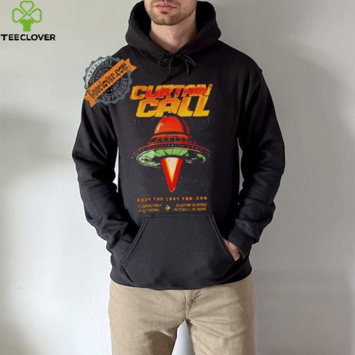 Curtain call the last fan con hoodie, sweater, longsleeve, shirt v-neck, t-shirt