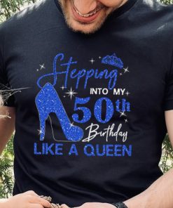Custom 50th Birthday Shirt for Women, 50 Years Old Birthday Shirt, Personalized Birthday Gift, Stepping Into My 50th Birthday Like a Queen