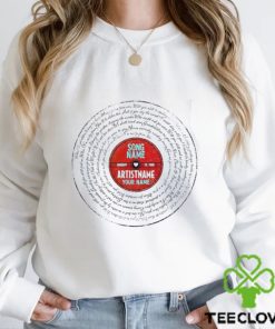 Custom Lyrics Shirt Personalized Music Gift Lover T Shirt Hoodie