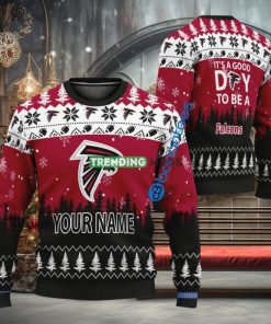 Custom Name It A Good Day To Be A Atlanta Falcons Ugly Christmas Sweater