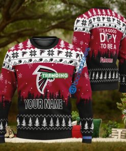 Custom Name It A Good Day To Be A Atlanta Falcons Ugly Christmas Sweater