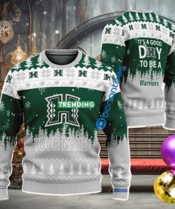 Custom Name It A Good Day To Be A Hawaii Rainbow Warriors Ugly Christmas Sweater