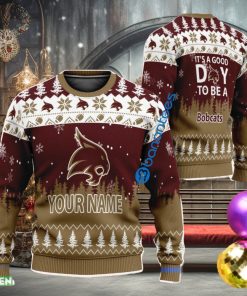 Custom Name It A Good Day To Be A Texas State Bobcats Ugly Xmas Sweater