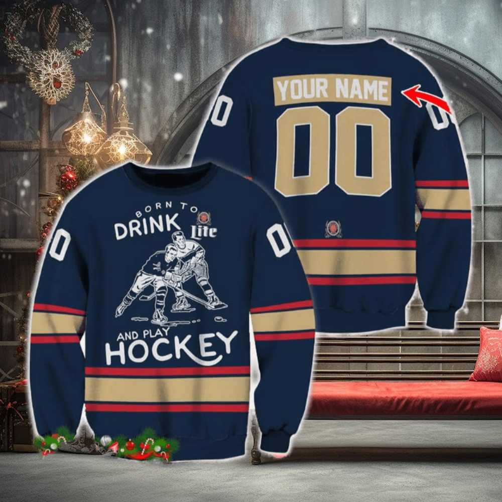 Custom Number And Name Born To Drink Miller Lite and Play Hockey Sweater Beer Lovers Cold For Fans Gift Custom Number And Name Born To Drink Miller Lite and Play Hockey Sweater Beer Lovers Cold For Fans Gift