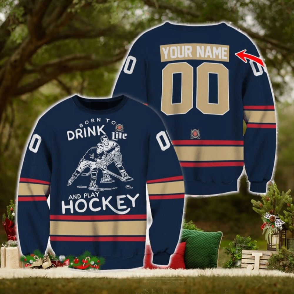 Custom Number And Name Born To Drink Miller Lite and Play Hockey Sweater Beer Lovers Cold For Fans Gift Custom Number And Name Born To Drink Miller Lite and Play Hockey Sweater Beer Lovers Cold For Fans Gift
