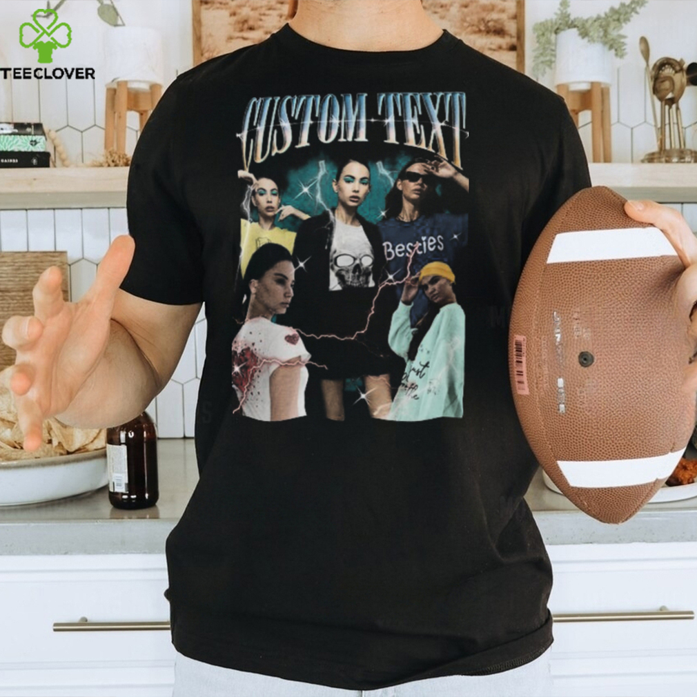 Custom Your Own Bootleg Idea Here Custom Bootleg Shirt Insert Custom Your Own Bootleg Idea Here Custom Bootleg Shirt Insert