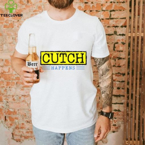 Cutch Happens 2023 T hoodie, sweater, longsleeve, shirt v-neck, t-shirt,