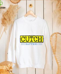 Cutch Happens 2023 T hoodie, sweater, longsleeve, shirt v-neck, t-shirt,