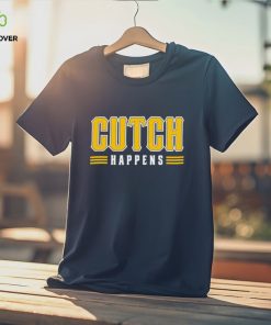 Cutch Happens Shirt