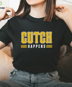 Cutch Happens Shirt