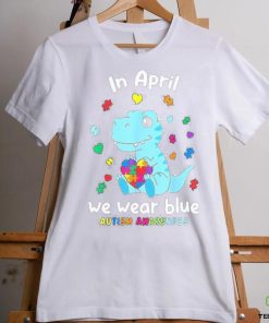 Cute Baby Dino Autism April We Wear Blue Autism Awareness Month Shirt