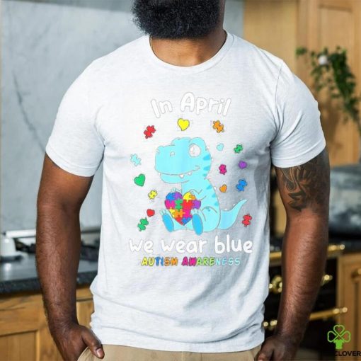 Cute Baby Dino Autism April We Wear Blue Autism Awareness Month Shirt