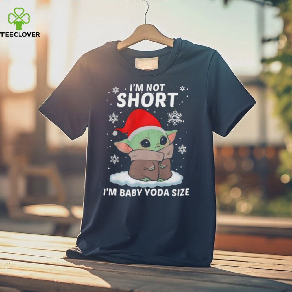Cute Baby Yoda Santa I’m Not Short I’m Baby Yoda Size Merry Christmas Shirt Cute Baby Yoda Santa I’m Not Short I’m Baby Yoda Size Merry Christmas Shirt