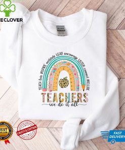 Cute Rainbow Teacher Life Teacher Last Day Of School T Shirt