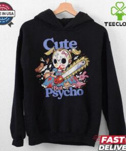 Cute but Psycho a girl wearing a hockey mask and wielding a chainsaw shirt
