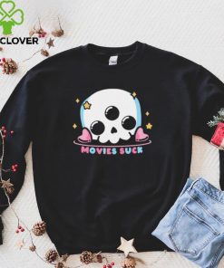 Cute skull movies suck hoodie, sweater, longsleeve, shirt v-neck, t-shirt