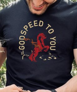 Godspeed To You Tee Shirt