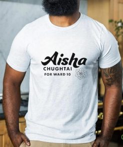 DFL Aisha Chughtai For Ward 10 Shirt