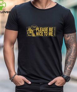 Official Kurtis Conner Please Be Nice To Me T Shirt