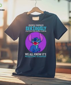 DISNEY STITCH PEOPLE SHOULD SERIOUSLY STOP EXPECTING NORMAL FROM ME WE ALL KNOW IT’S NEVER GOING TO HAPPEN SARCASTIC JOKE T SHIRT 3 DISNEY STITCH PEOPLE SHOULD SERIOUSLY STOP EXPECTING NORMAL FROM ME WE ALL KNOW IT’S NEVER GOING TO HAPPEN SARCASTIC JOKE T SHIRT