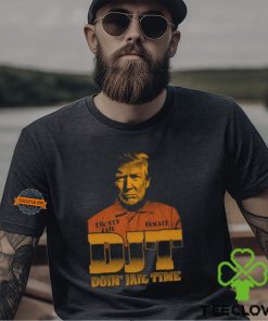 DJT Doin' Jail Time Shirt