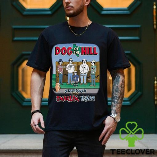 DOG OF THE HILL T SHIRT