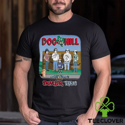 DOG OF THE HILL T SHIRT