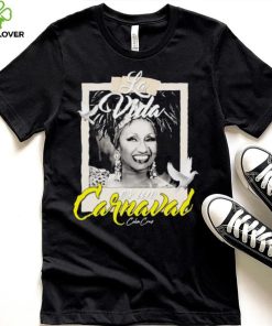 La Vida Es Un Carnaval Celia Cruz Shirt