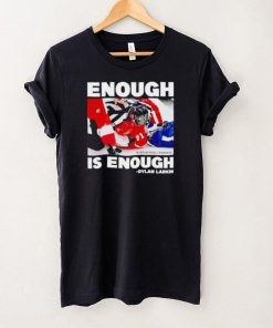 Enough is enough Dylan Larkin hoodie, sweater, longsleeve, shirt v-neck, t-shirt