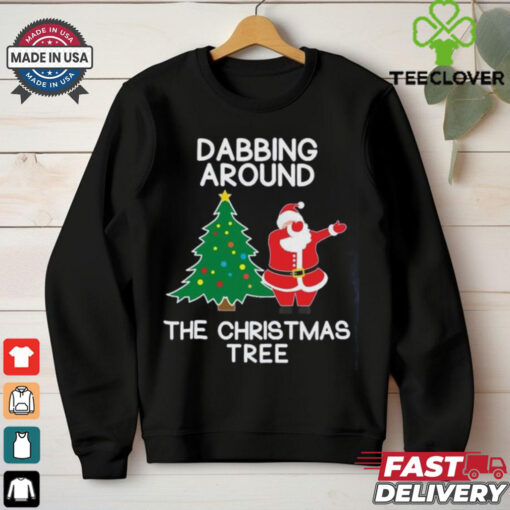 Dabbing Around The Christmas Tree  shirt