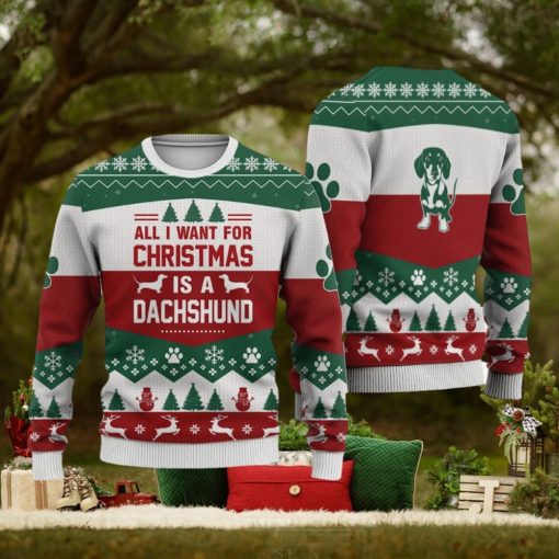 Dachshund Dog All I Want For Christmas Sweater Trending For Men And Women Gift Holidays