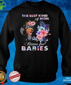Dachshunds the best kind of mom raise fur babies shirt 1 Dachshunds the best kind of mom raise fur babies shirt