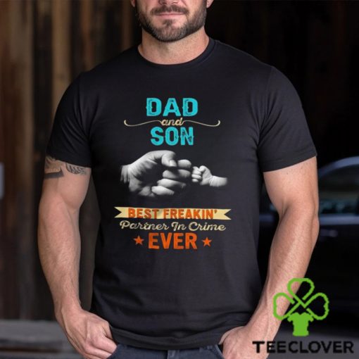 Dad And Son Best Partner In Crime Ever Unisex T Shirt