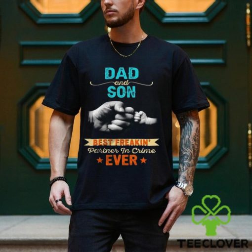 Dad And Son Best Partner In Crime Ever Unisex T Shirt