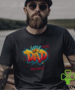 Dad Graffiti Man Of God Father’S Day For Dad Men's T hoodie, sweater, longsleeve, shirt v-neck, t-shirt