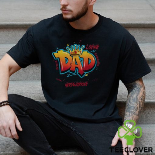 Dad Graffiti Man Of God Father’S Day For Dad Men’s T hoodie, sweater, longsleeve, shirt v-neck, t-shirt