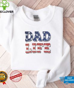 Dad Life Father's Day American Flag Dad Shirt